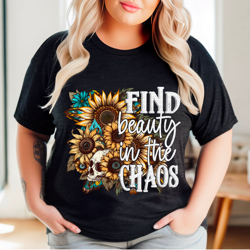 FIND BEAUTY IN THE CHAOS