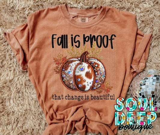 FALL IS PROOF THAT CHANGE IS BEAUTIFUL (GILDAN SOFTSTYLE)