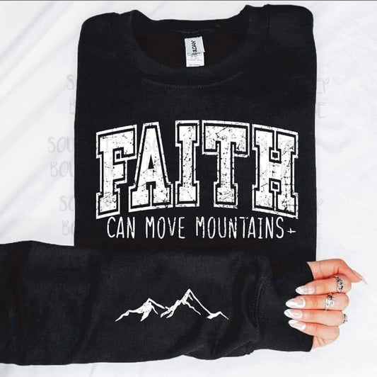 FAITH CAN MOVE MOUNTAINS (FRONT/SLEEVE)