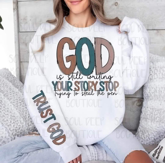 GOD IS STILL WRITING YOUR STORY TRUST GOD (FRONT/SLEEVE)